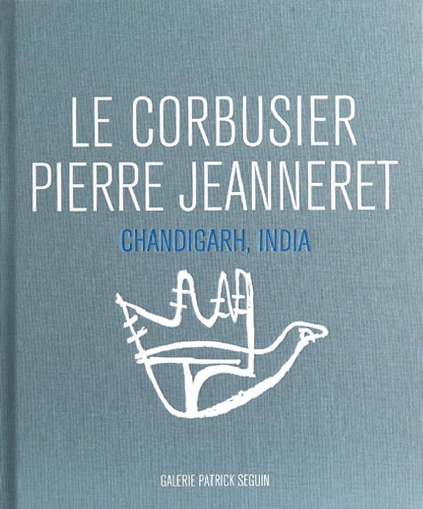 《Le Corbusier, Pierre Jeanneret: Chandigarh, India, 1951-66》封面